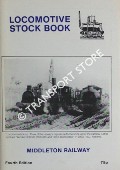Locomotive Stockbook of the Middleton Railway by Middleton Railway